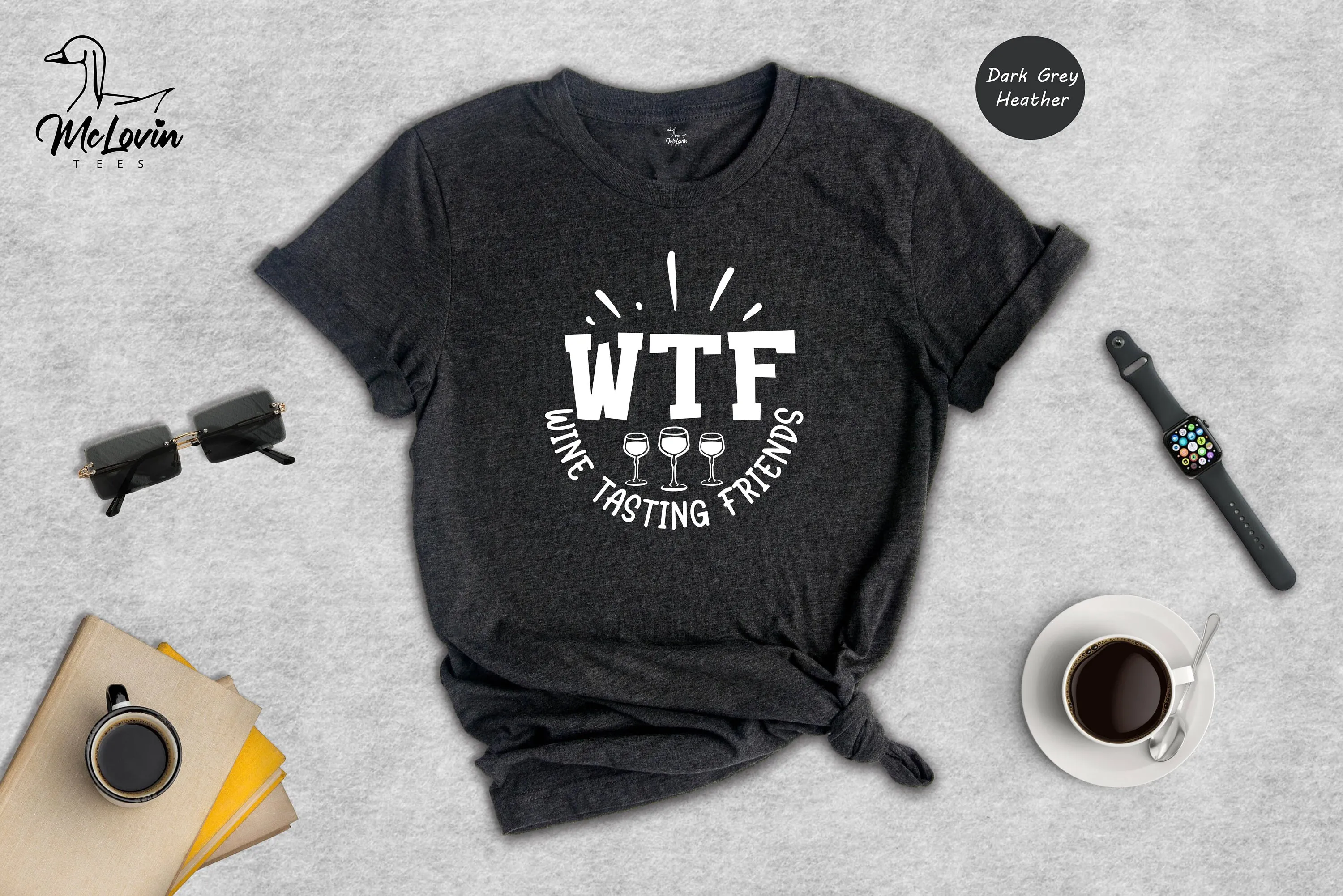 

Wtf Wine Tasting Friends T Shirt Lover Humorous Drinking Club Quotes