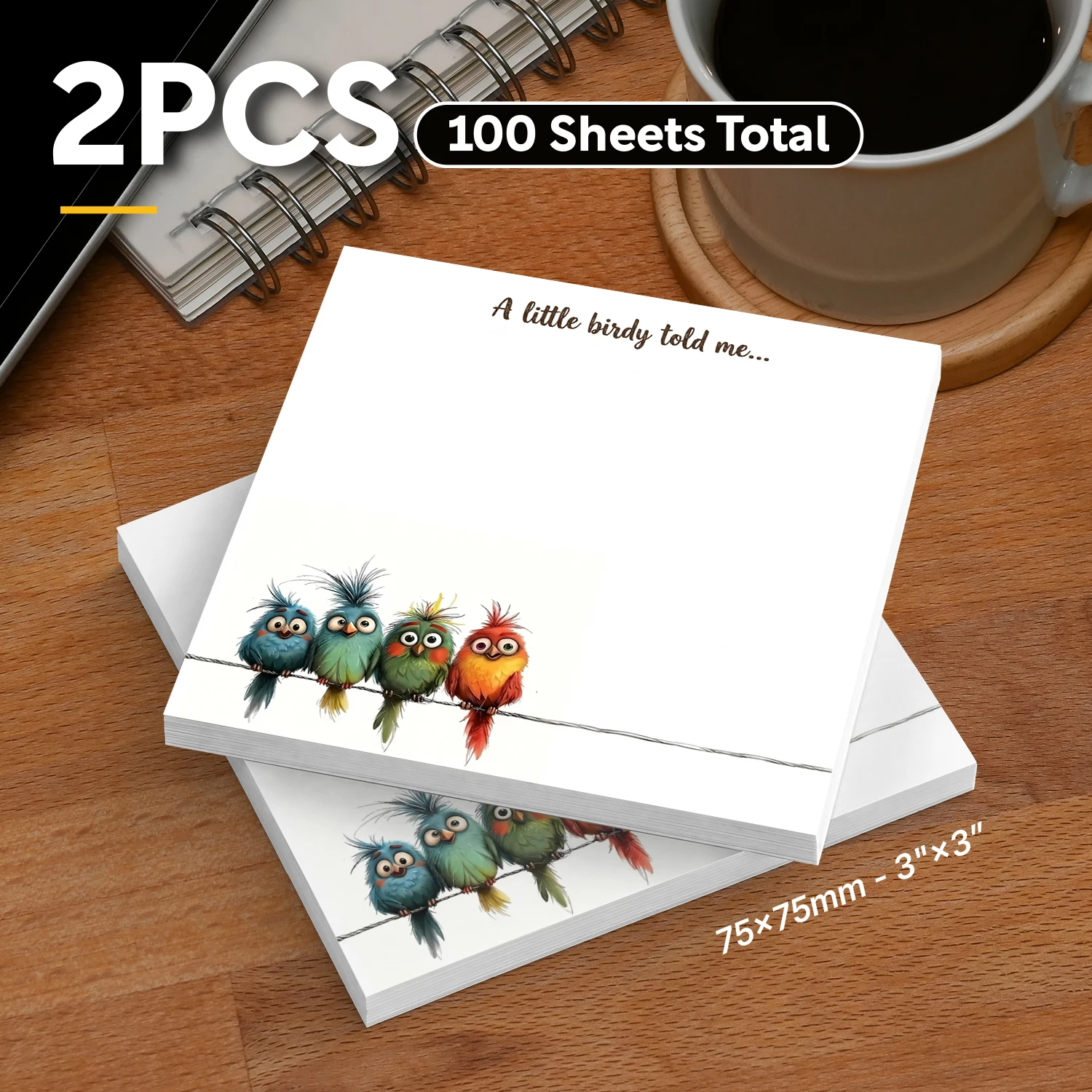 2pcs Cute Bird Sticky Notes, “A Little Birdy Told Me” Kawaii Animal Self Stick Memo Pads, 100 Sheets Total, Funny Aesthetic Note