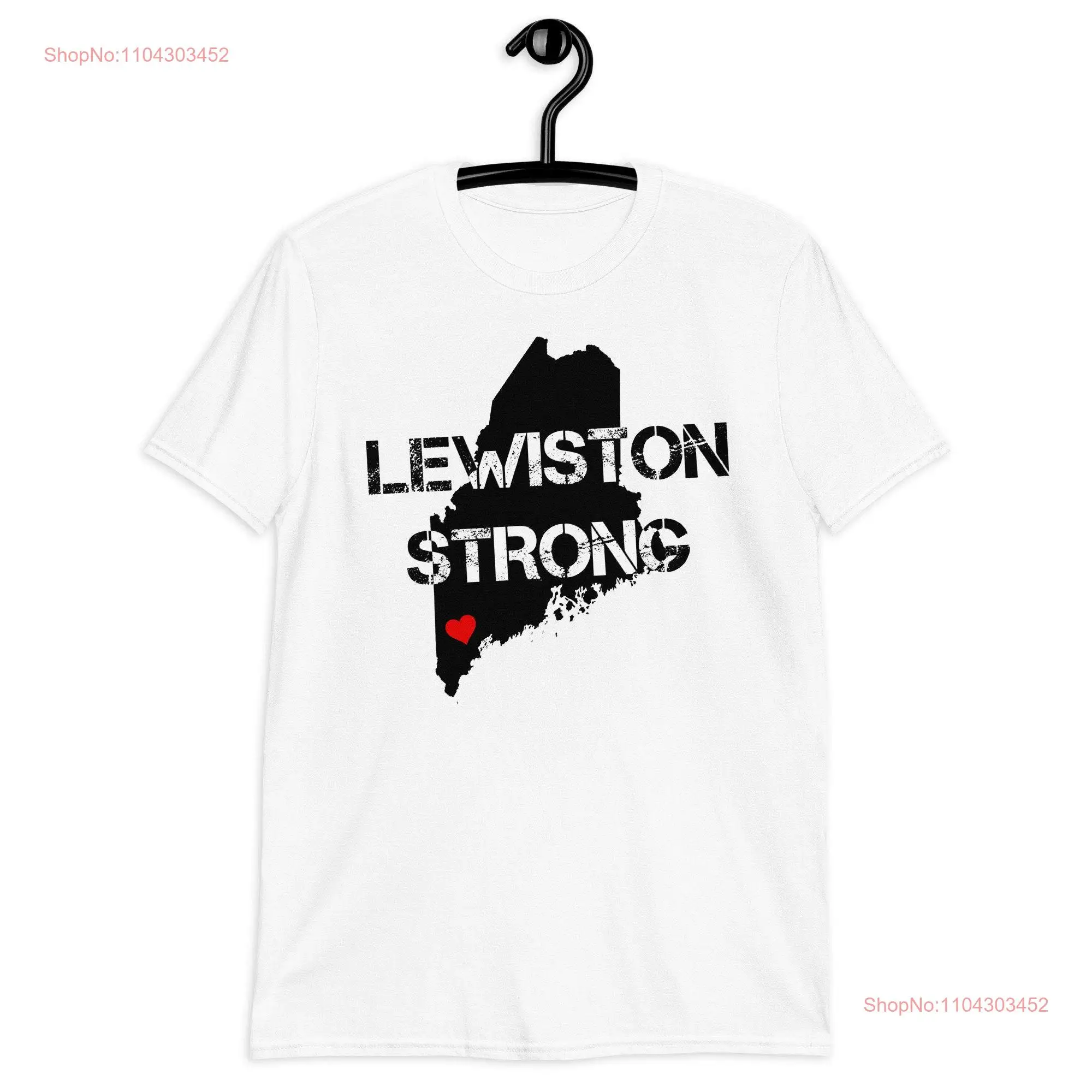 Lewiston Strong T Shirt Maine long or short sleeves