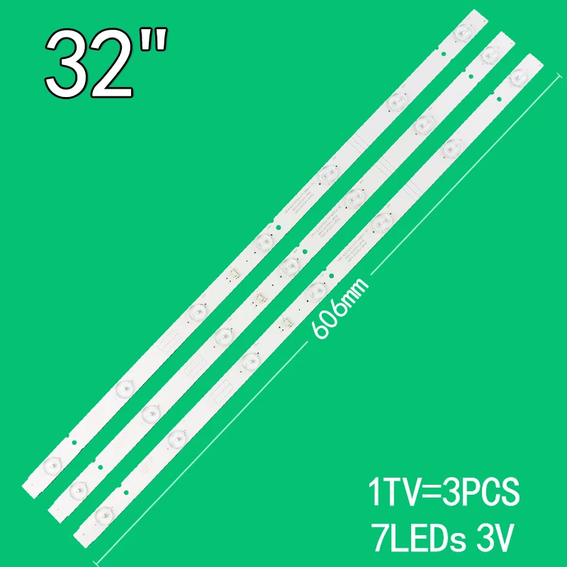 3pcs 7led 3V 606mm for 32 inch LCD TV 5800-W32001-3P00 05-20024A-04A LC320DXJ-SFA2 32HX4003 32E3000 32X3 32X5 32E360E 32E3500