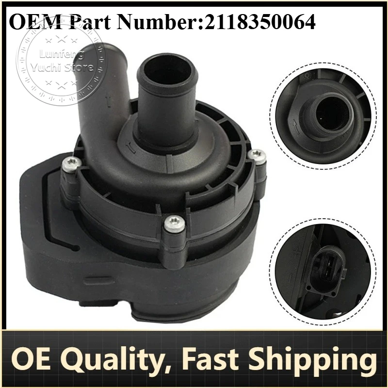 

P/N: 2118350064,2118350164 - Auxiliary Water Pump for Volkswagen,Mercedes-Benz W164,W166,W169,W204,W211,W245,A207,S211,X164