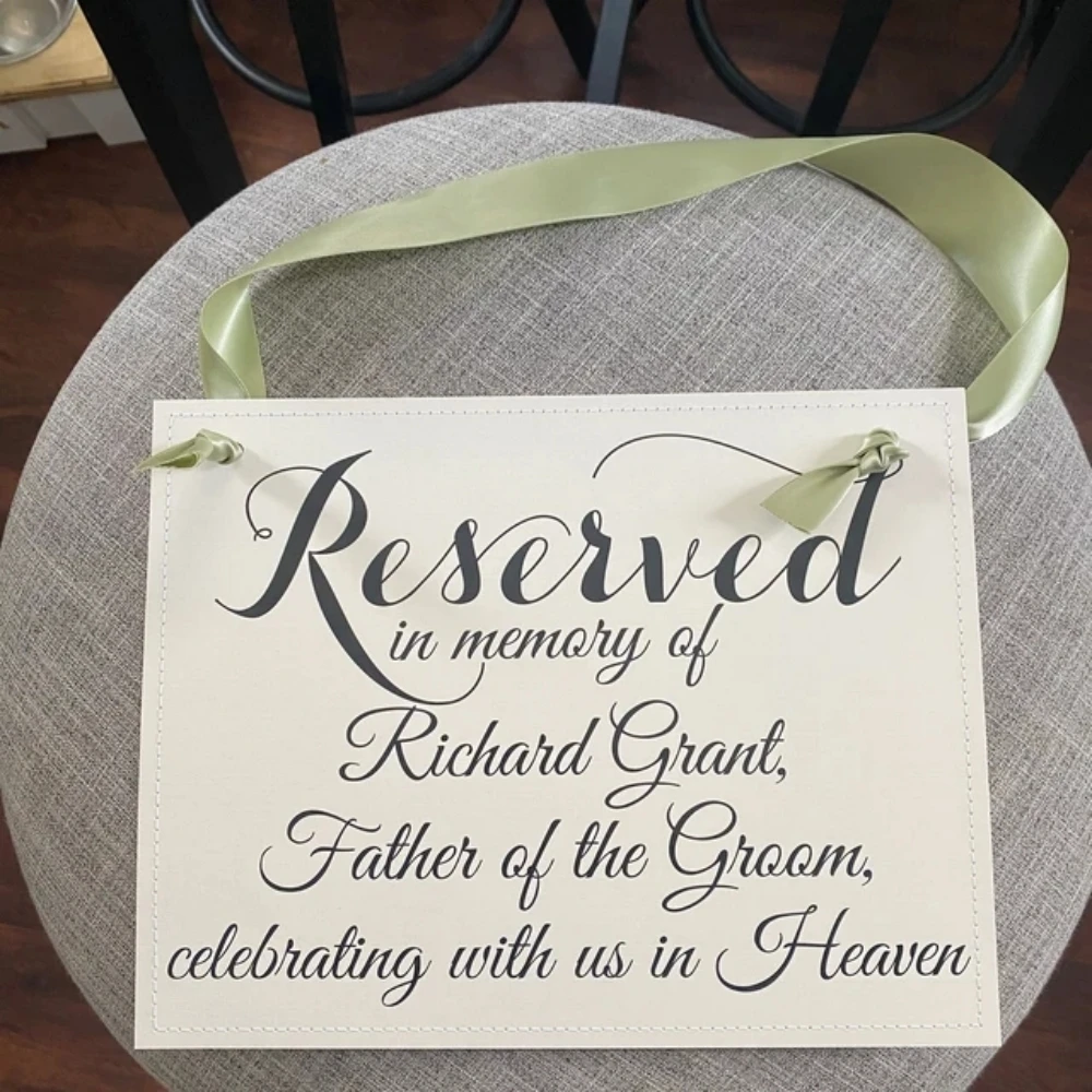 Custom Father of the Bride Memorial Sign “Reserved In Memory Of Celebrating With Us In Heaven ”Seat Banner Wedding Chair Sign