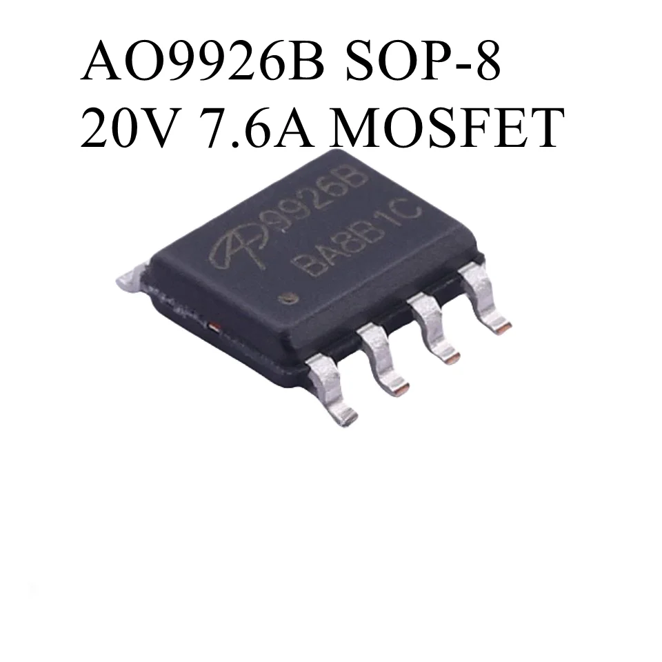 New original (10pcs/Bag) AO9926B (Marking 9926B) SOP-8 7.6A 20V Dual N-channel Field Effect Transistor