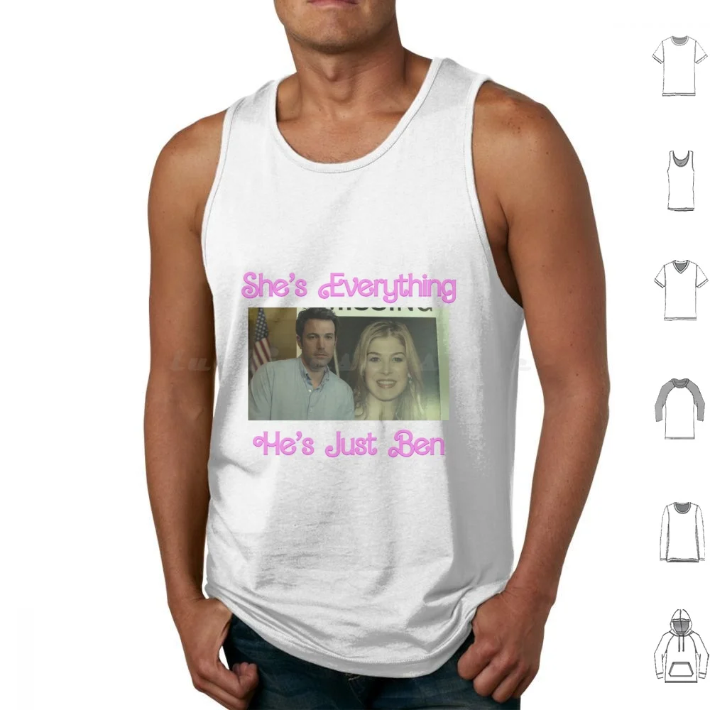 Gone Girl She's Everything He's Just Ben Parody Tank Tops Print Cotton Gone Girl Ben Affleck Rosamund Pike Gillian Flynn