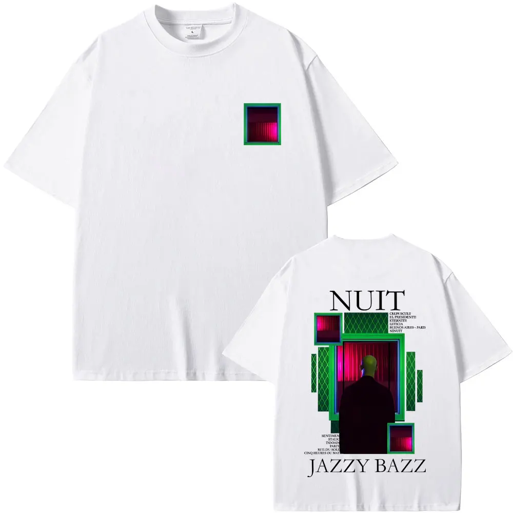 مغني الراب Jazzy Bazz Nuit ألبوم الجرافيك تي شيرت الرجال النساء الهيب هوب موضة البوب الموسيقى تي شيرت الذكور عادية خمر المتضخم تي شيرت