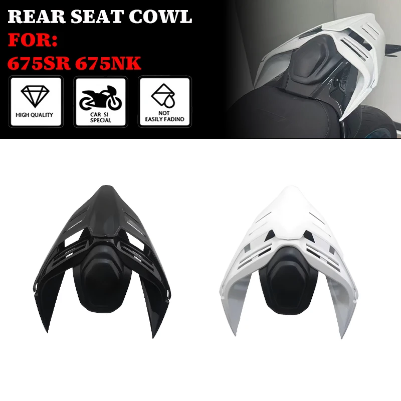 

Motorcycle Accessories Competition Rear Passneger Seat Cover Tail Section Fairing Cowl For 675SR 675SR-R 675NK 675SR R