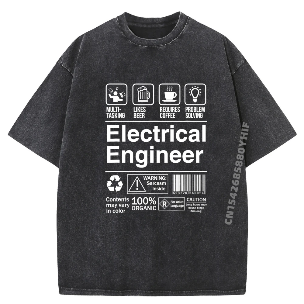 

Electrical Engineer Product Label Funny Streetwear Clothes Classic Washed T Shirt Man Printed T-shirt Loose