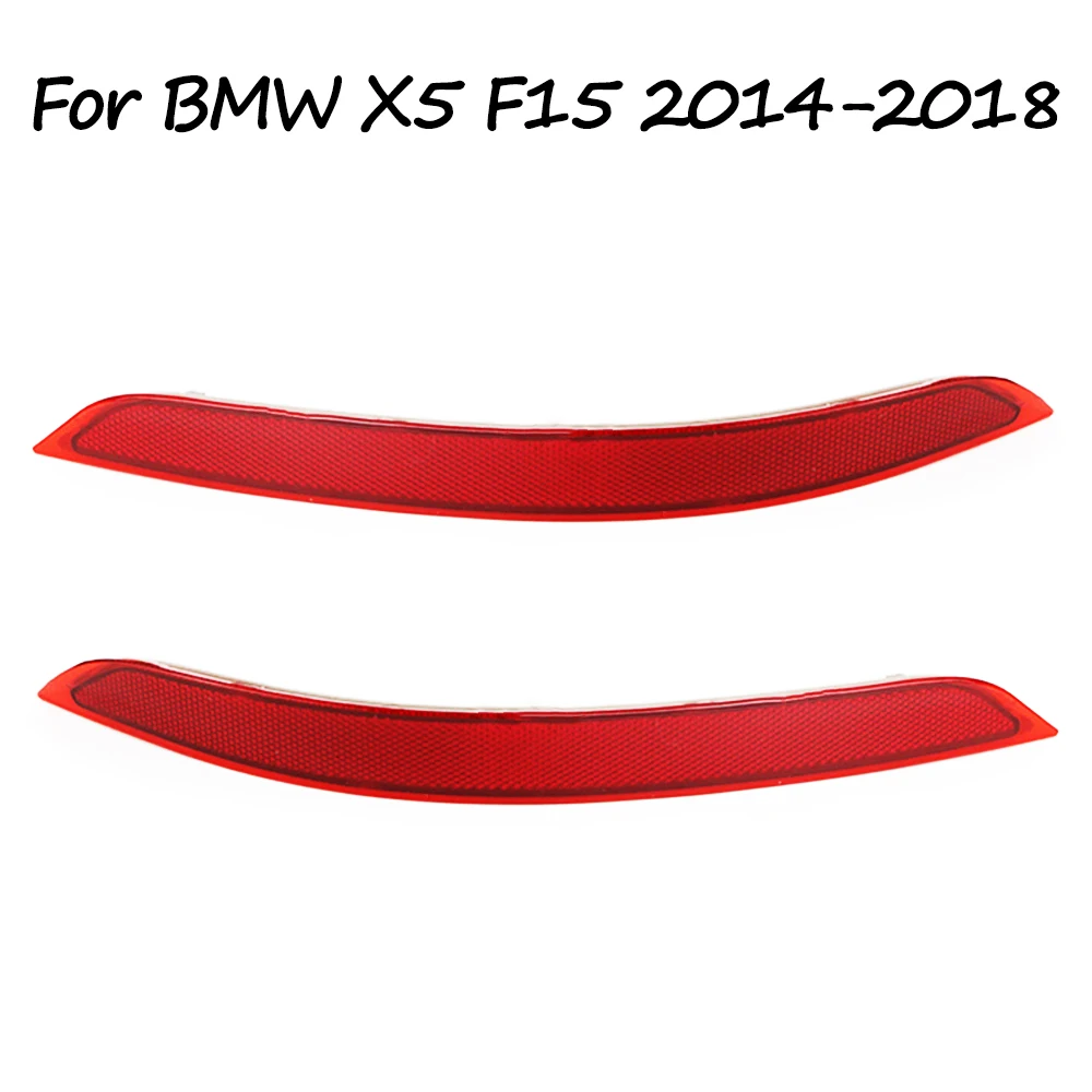 

For BMW X5 F15 Standard 2014 2015 2016 2017 2018 Reflective Strips Rear Bumper Reflector Red Lens Warning Strip 63147290091
