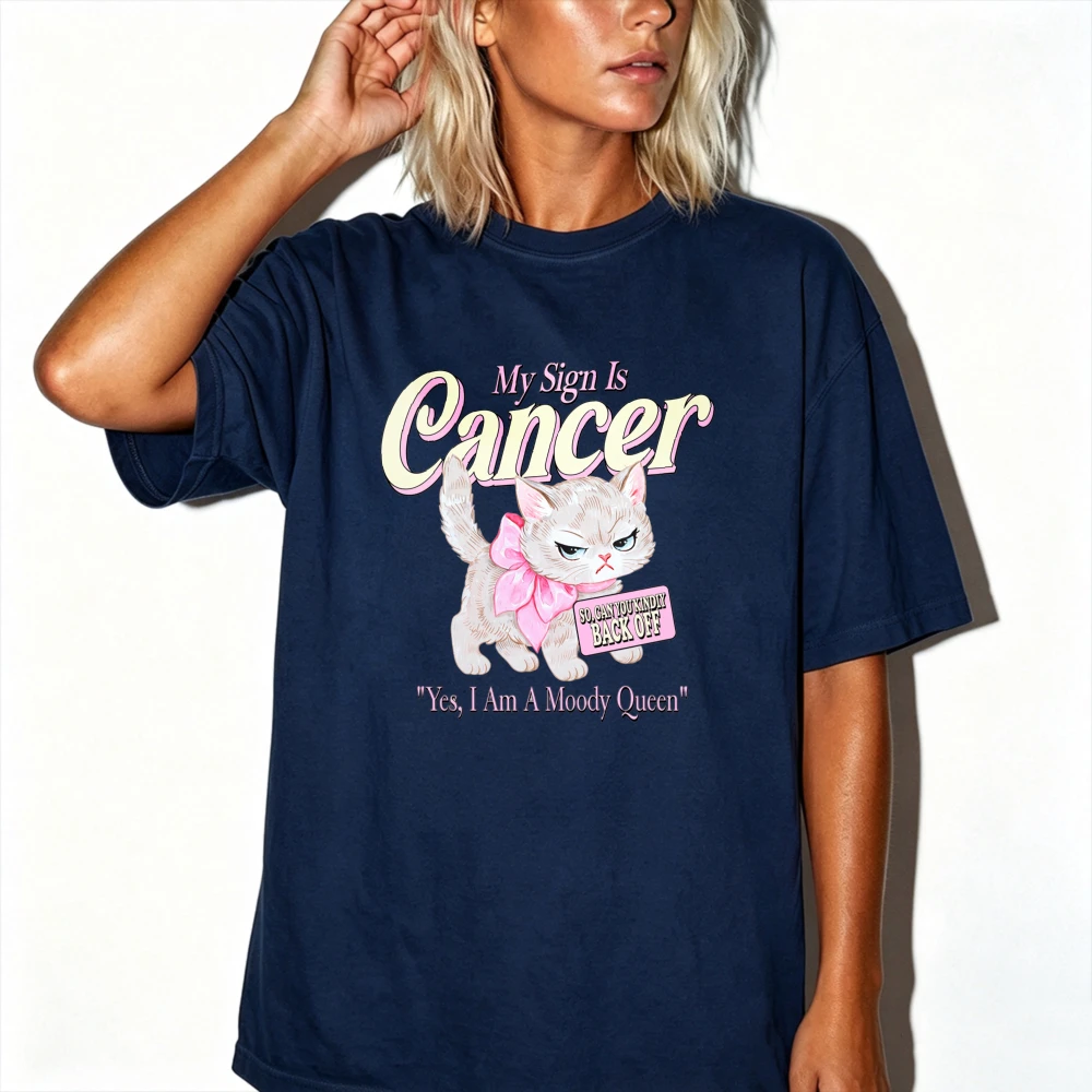 My Sign Is Cancer Moody Cat Zodiac Sign Graphic Tshirt Women Cancer Horoscope Cute Kitty Print Crewneck Astrology Gift Loose Top