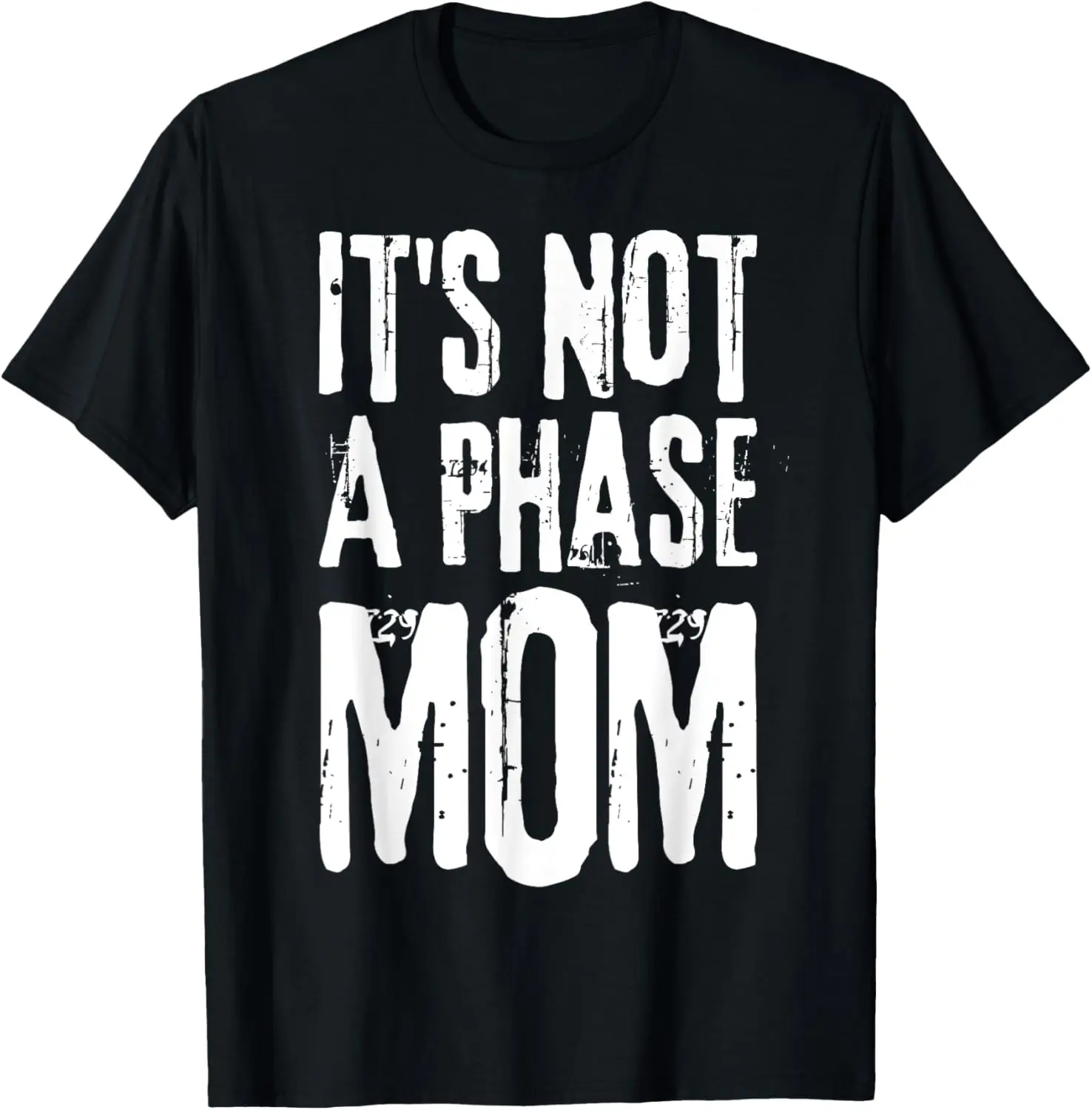 Its Not A Phase Mom… - image