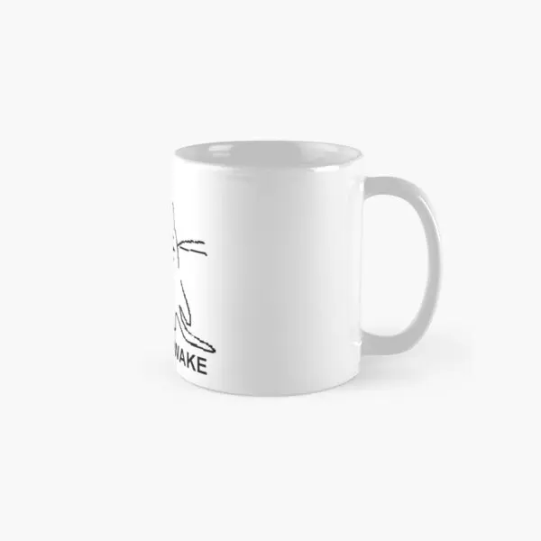 Sure Awake Classic  Mug Cup Photo Design Drinkware Printed Coffee Gifts Handle Round Picture Image Tea Simple