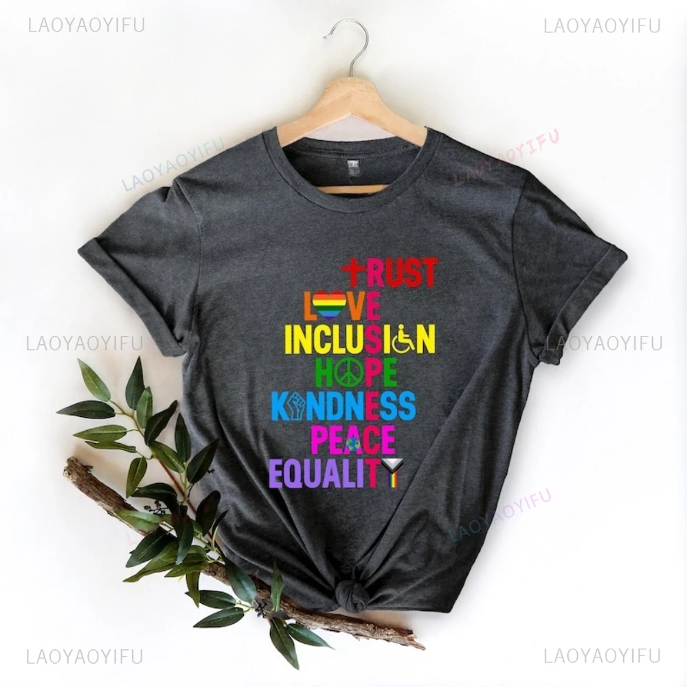 LGBTQ إقتباس المحملة الثقة الحب تضمين اللطف السلام الأمل مطبوعة تي شيرت بلايز LGBTQ فخر موكب مهرجان قميص مثليه القطن