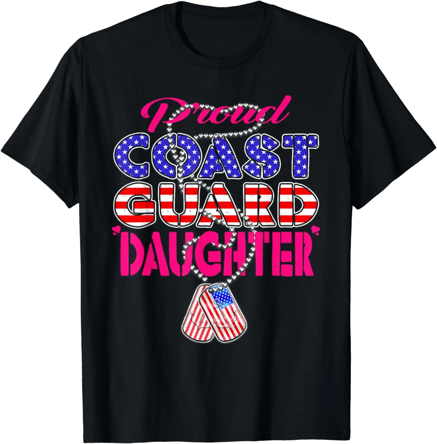 Proud US Coast Guard Daughter US Flag Dog Tag Military Child T-Shirt