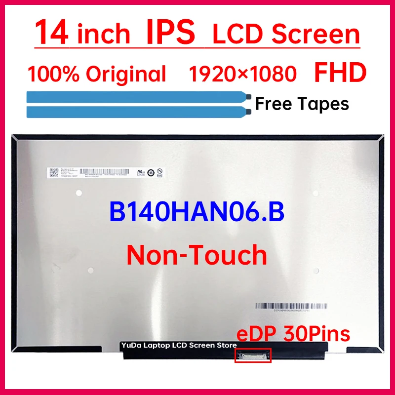 

14-дюймовый ЖК-экран для ноутбука B140HAN06.B, сменная матричная панель дисплея 1920x1080, FHD IPS, 100% sRGB, eDP, 30 контактов, без сенсорного экрана
