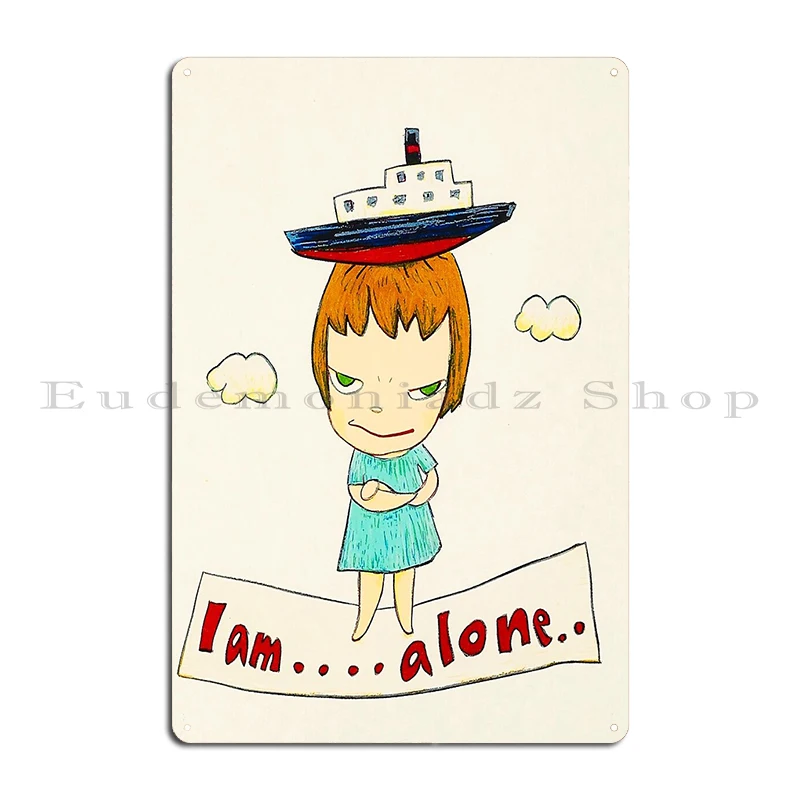 Birthday Gift Yoshitomo Nara Art Japanese pop art minimalist Iam Alone Poster Metal Wall Decor Cave Club Kitchen Tin Sign Poster