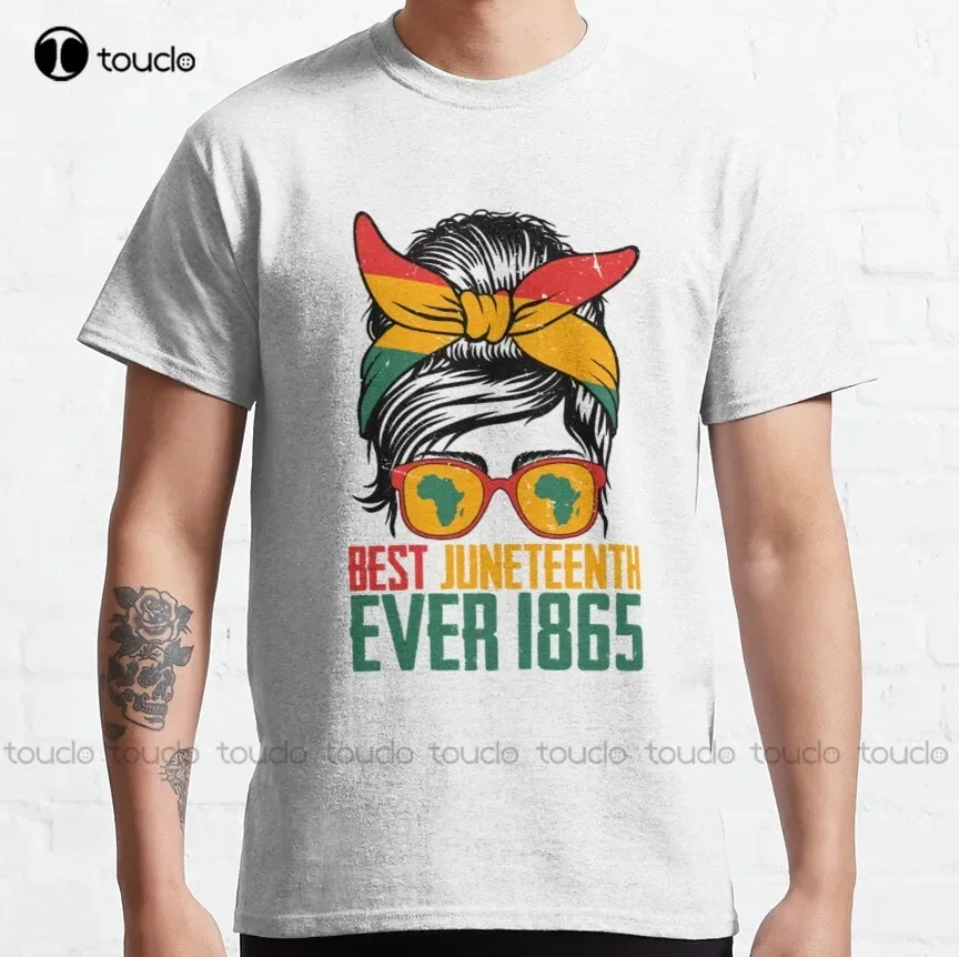 Women African American Women Messy Best Juneteenth Ever 1865 Classic T-Shirt Graphic Tshirts For Men Fashion Tshirt Summer  Tee