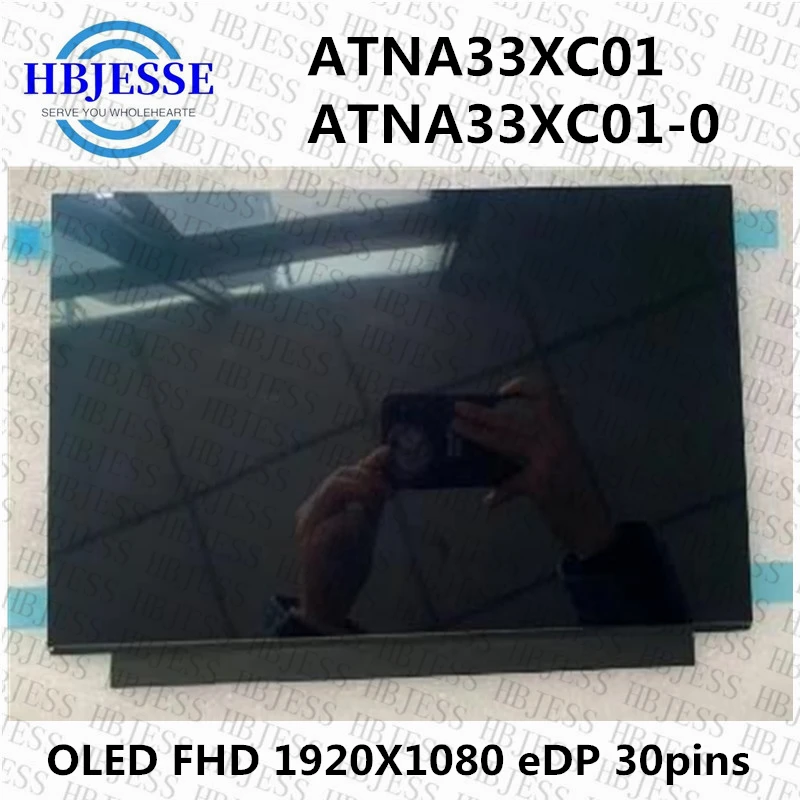 

Original NEW 13.3 inch OLED LCD SCREEN Laptop LCD Display ATNA33XC01 ATNA33XC01-0 1920*1080 30PINS