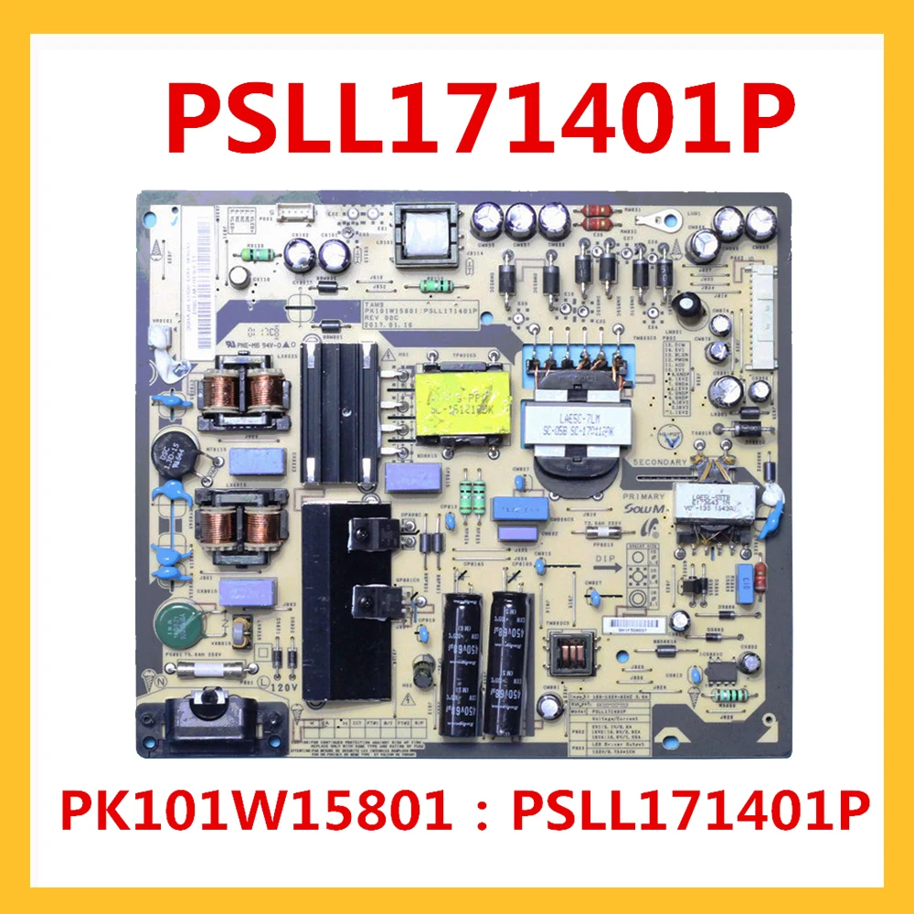 

PSLL171401P PK101W15801 PSLL171401P Power Supply Board for PK101W1580I Power Supply Card PSLL171401P 55L711U18 (7300)