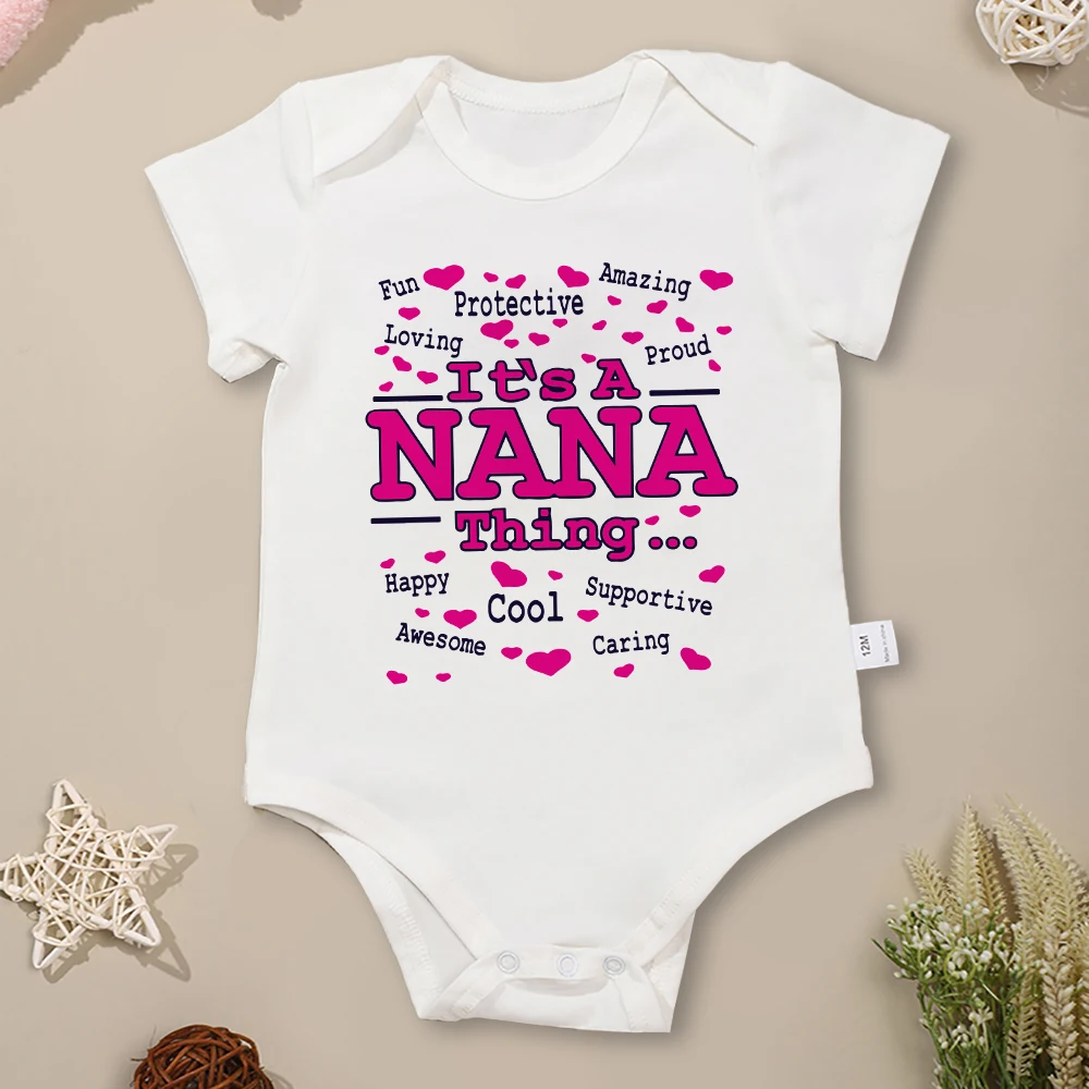 

It's a Nana Thing... Cute Baby Girl Clothes Aesthetic Onesies 100% Cotton Beautiful Street Casual Toddler Jumpsuit 0-24 Months