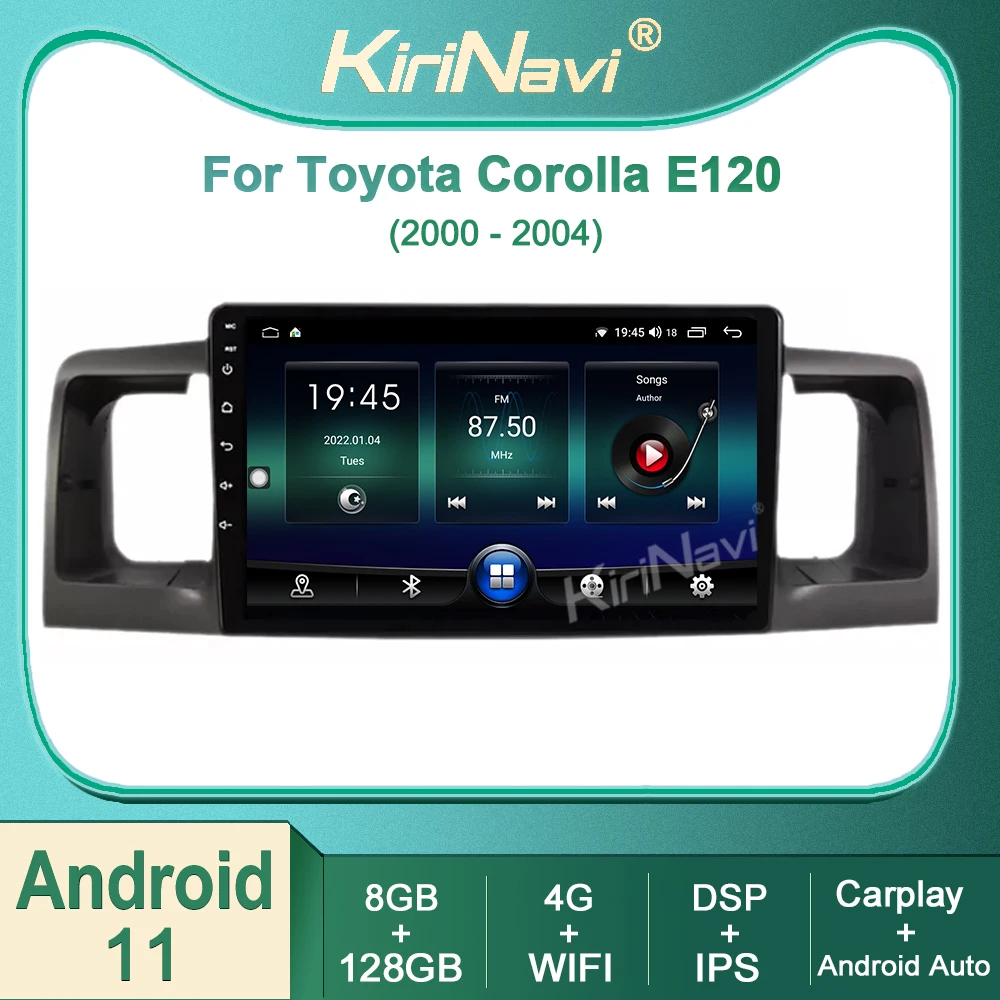 

Автомагнитола Kirinavi Android 11, мультимедийный плеер для Toyota Corolla E120 E 120 BYD F3 2000-2004, автомобильный GPS-навигатор, Wi-Fi, 4G DSP