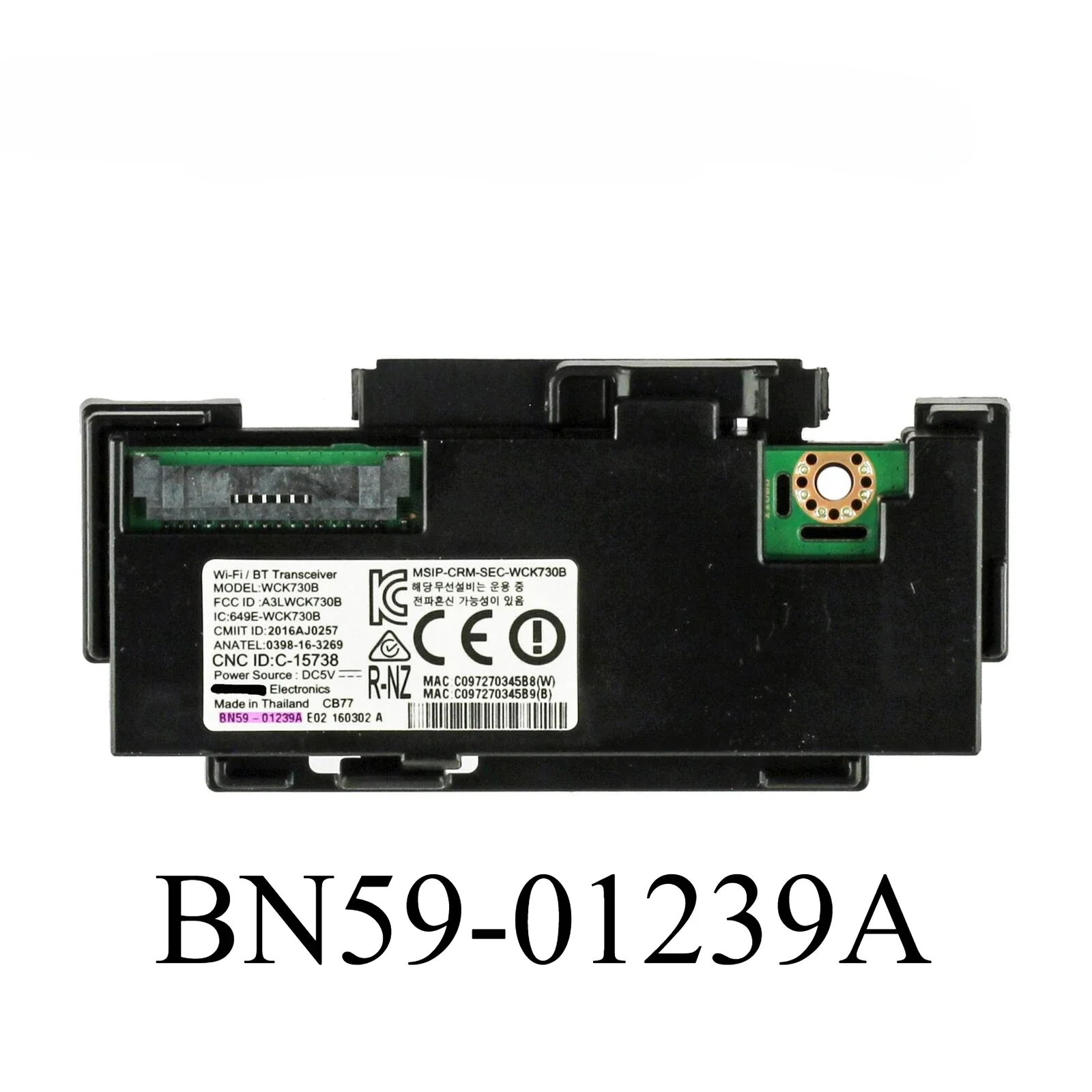 

BN59-01239A WCK730B A3LWCK730B Wi-Fi Module is for UA65KS8000S UA65KS7500K UA65KS7500G UA65KS7300J UA65KS7000W UA60KS8005W TV