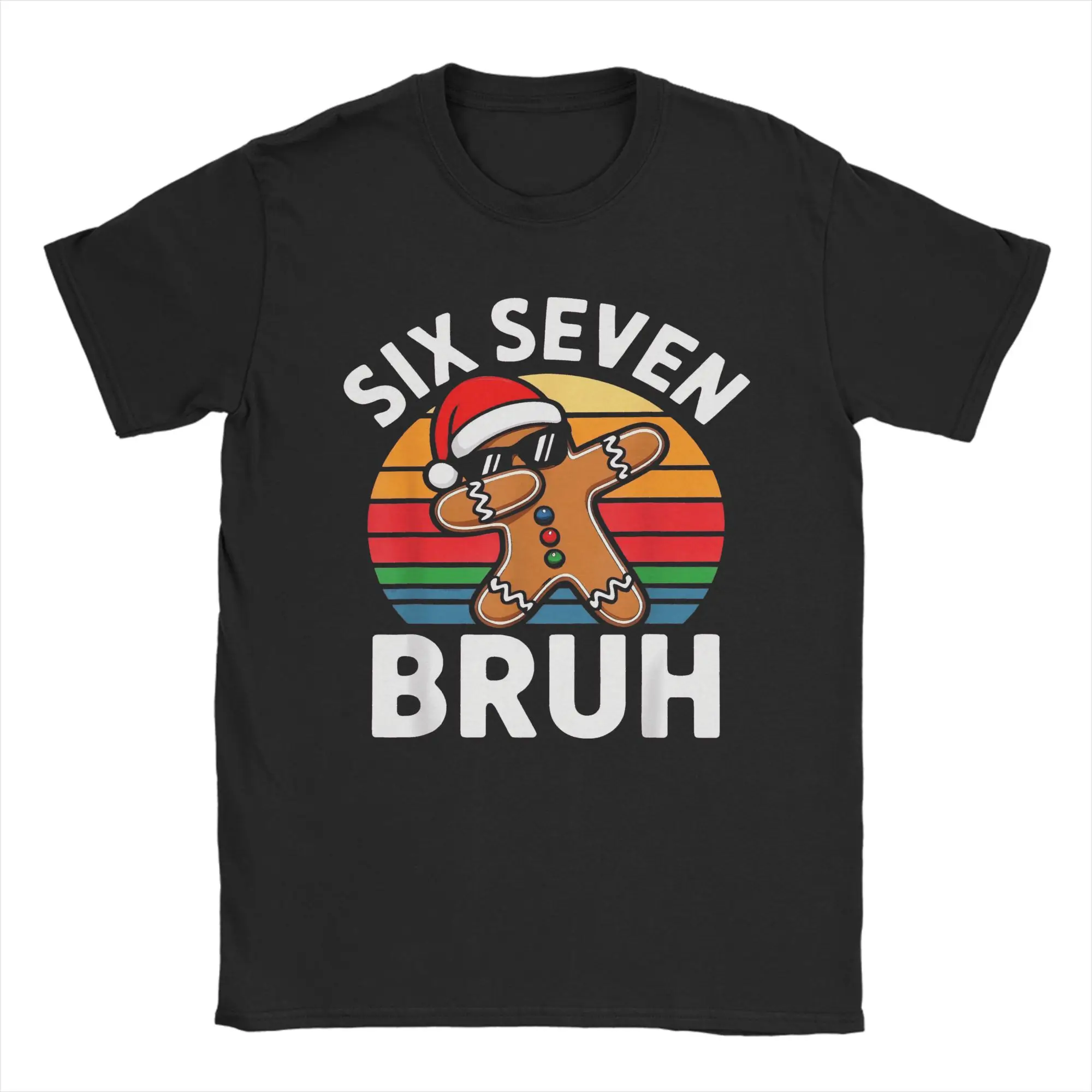 Six Seven Bruh Gingerbread 67 Meme Six Seven Christmas Men's T Shirt Cool Tees Short Sleeve O Neck T-Shirt Cotton Gift Clothes