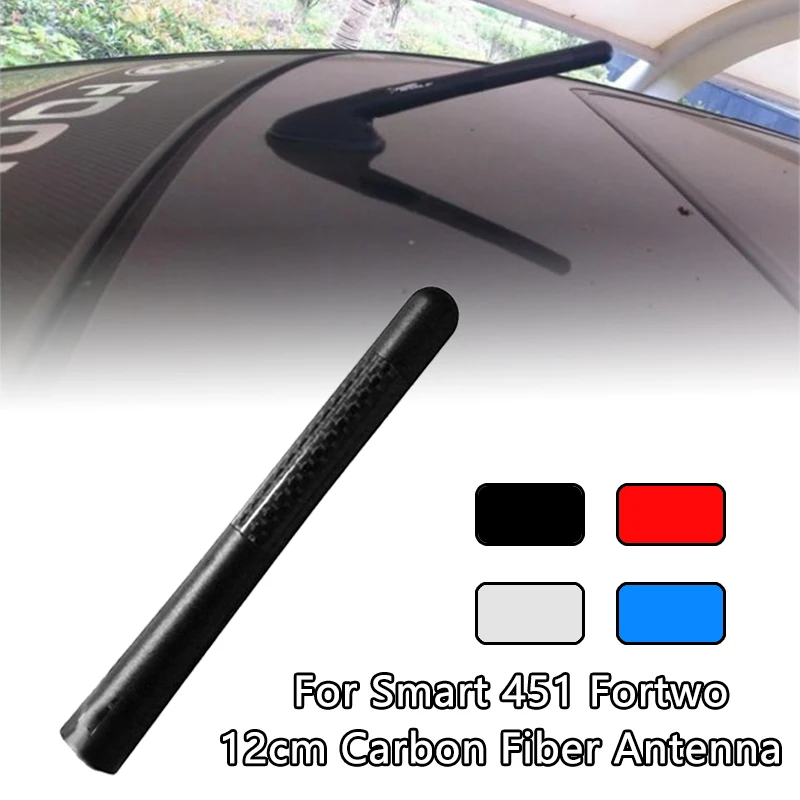 12cm Car Accessories Carbon Fiber Short Antenna Roof Mast Whip Stereo Radio FM/AM Signal Antenna For Smart 451 Fortwo with Logo