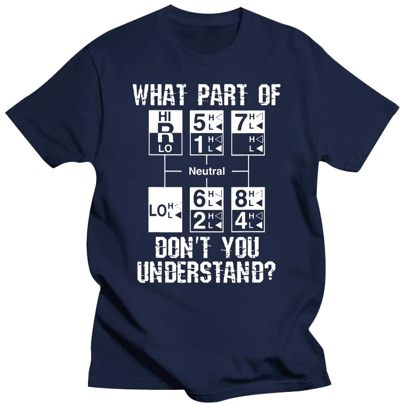 

Забавный подарок для водителя грузовика, 18-скоростные футболки «Как не понимаешь», уличная одежда, подарки на день рождения с короткими рукавами, летняя стильная футболка