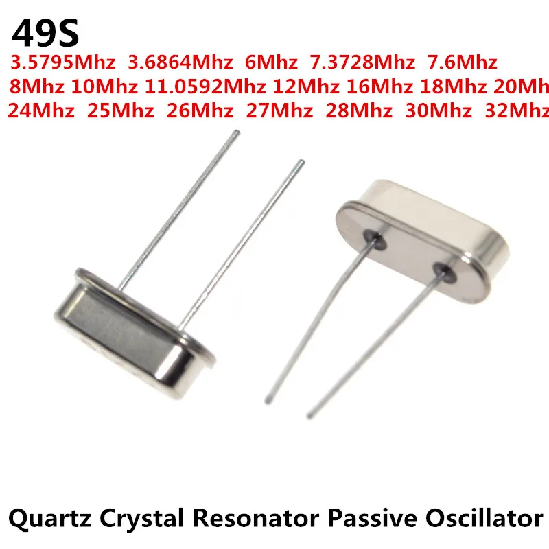 49S 3.5795MHZ 3.6864MHZ 6MHZ 7.3728MHZ 7.6MHZ 8MHZ 10MHZ 11.0592MHZ 12MHZ 18MHZ 20M Quartz Crystal Resonator Passive Oscillator