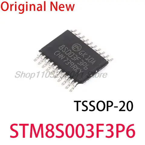 10PCS/lot 100% New chip STM8S003F3P6 8S003F3P6 mig switch TSSOP-20 tssop20 ic 16 MHz STM8S 8-bit microcontroller MCU