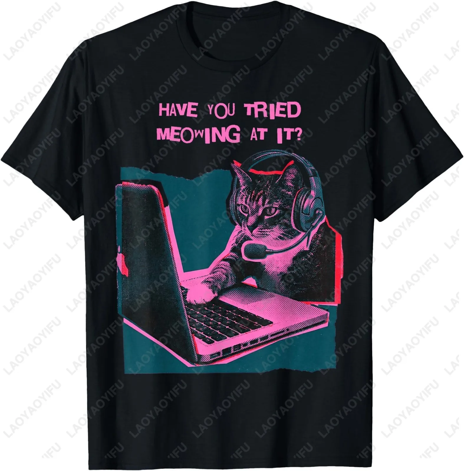 Have You Tried Meowing At It Funny Cat Technical Support T-shirt - Short Sleeve Fashion Casual Loose Unisex T-shirt