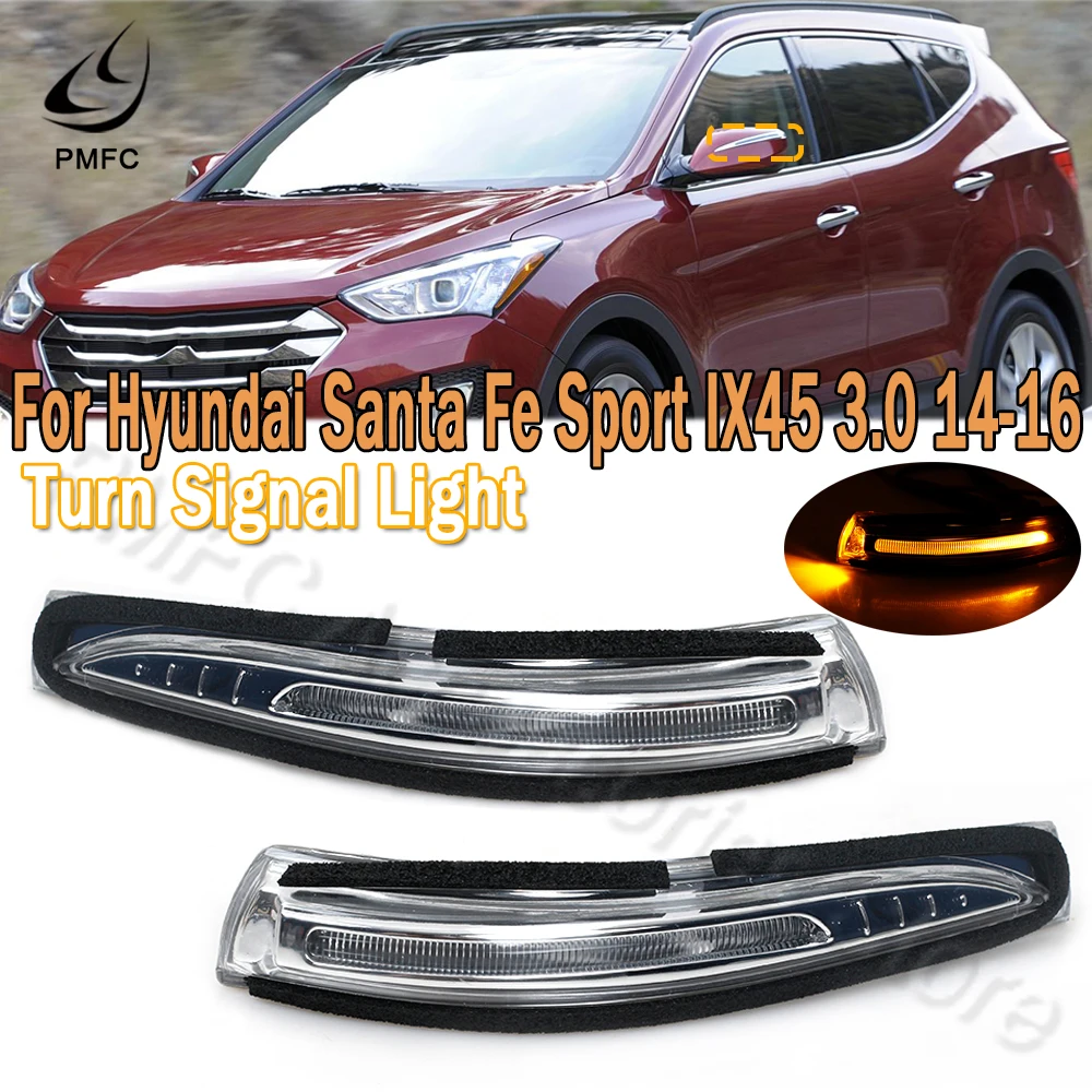 Car LED Side Rearview Mirror Turn Signal Light For Hyundai Santa Fe Sport IX45 3.0 2014 2015 2016 Blink Flasher Lamp 87623 2W000