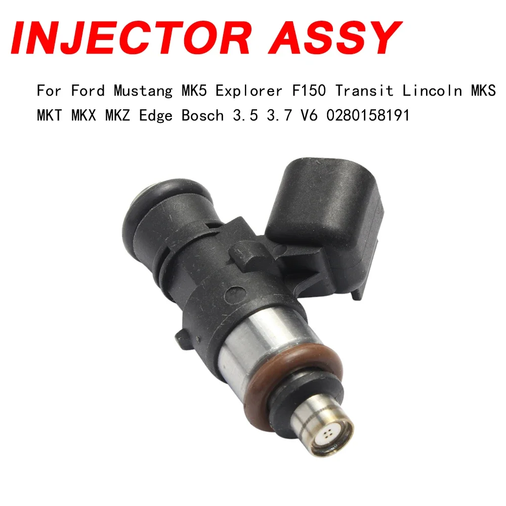 

1PCS Fuel Injector Nozzle For Ford Mustang MK5 Explorer F150 Transit Lincoln MKS MKT MKX MKZ Edge Bosch 3.5 3.7 V6 0280158191