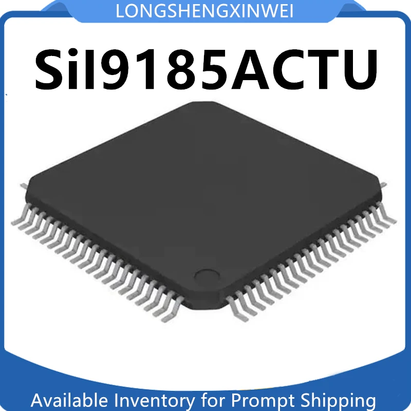 1PCS SIL9185ACTU SII9185ACTU New LCD Integrated Circuit Original