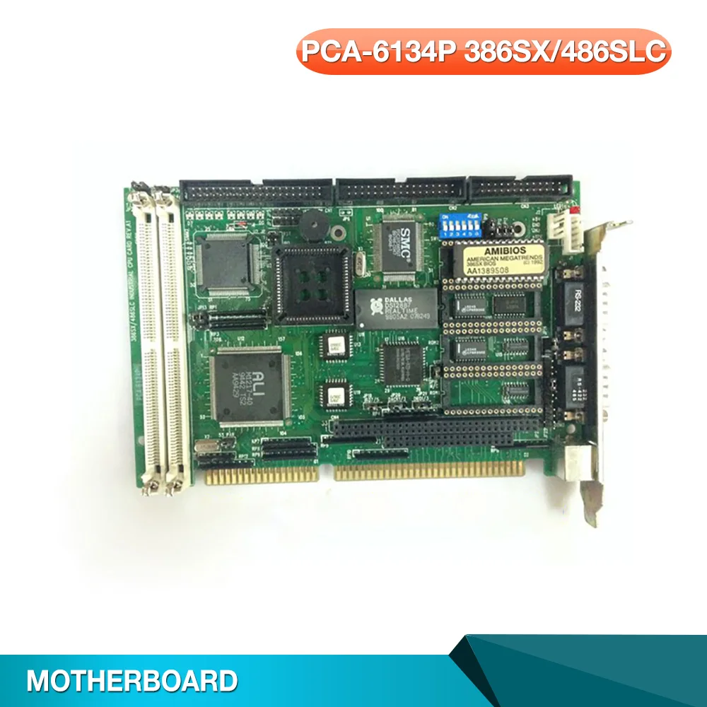 Industrial Control Motherboard Original Disassembly Machine For Advantech PCA-6134P 386SX/486SLC