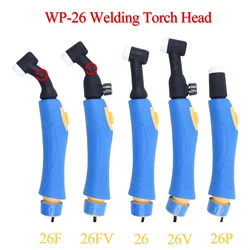 Corps de torche TIG refroidi par air, conception d'ingénierie humaine, rotatif, 250 médailles, WP26, WP26F, WP26V, WP26FV, WP26P, SR26, SR26F, SR26V, SR26FV