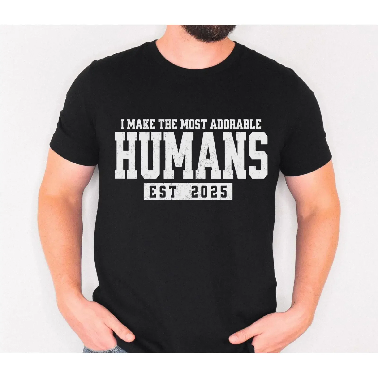 Men's I Make The Most Adorable Humans Est 2025 T Shirt Funny Pregnancy Announcement for New Dad To Be Expecting Father vintage