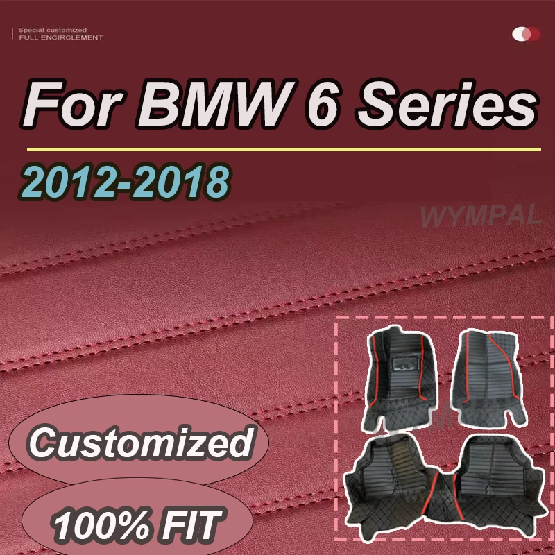 

LUXURY Car Floor Mats For BMW 6 Series F06 2012~2018 Durable Carpets Protective Pad Mat Luxury Leather Car Accessories 640i 640d