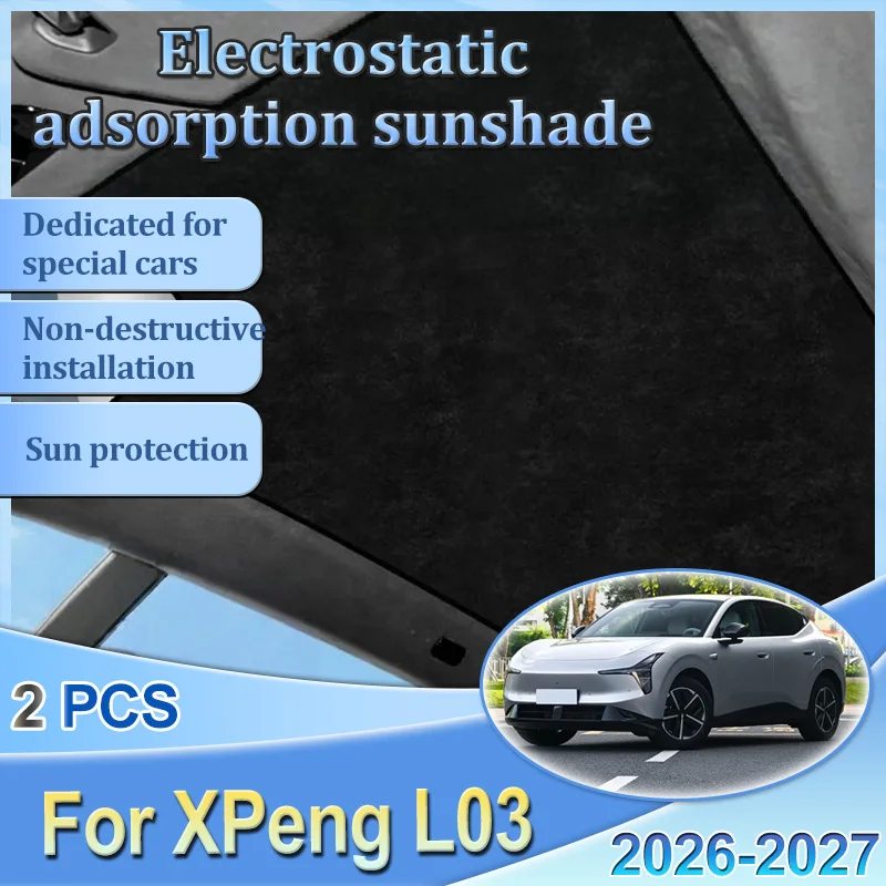 Sunroof SunShade For XPeng L03 Accessories Mona D03 2026 2027 Car Electrostatic Adsorption Sun Sticker Covers Glass Roof Shade