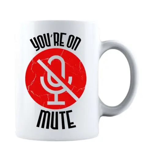 Zoom meeting mug - You`re On Mute - red microphone design-11 oz Funny Coffee Mug