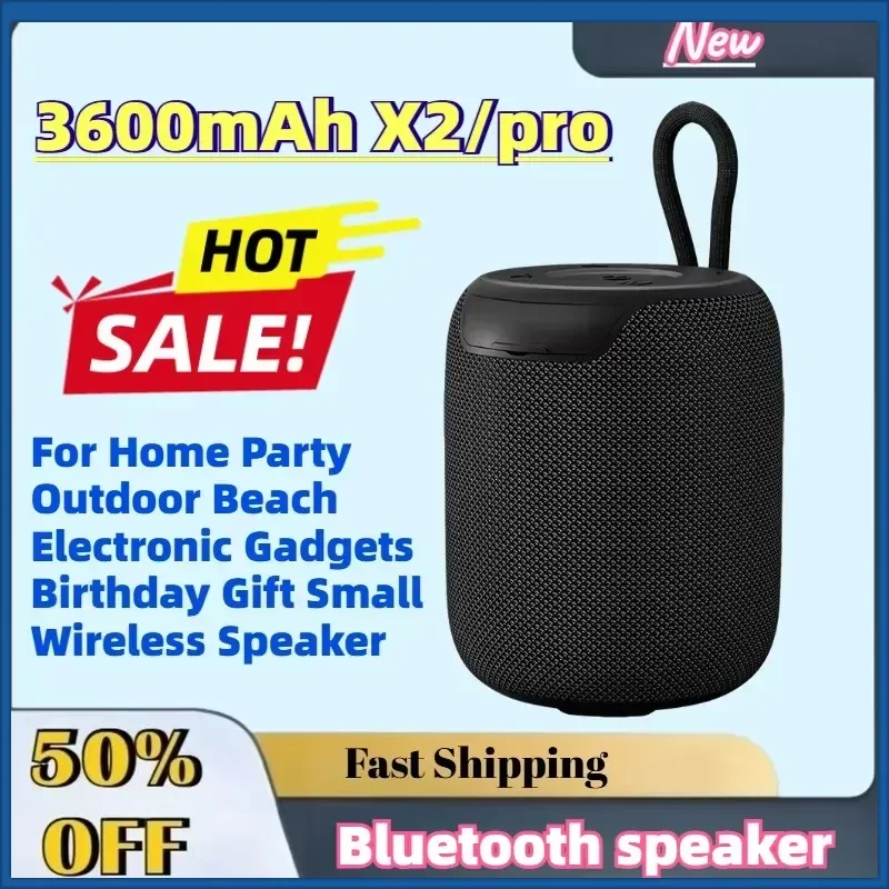 New 3600mAh X2/pro Bluetooth Speaker AUX&TF for Home Party Outdoor Beach Electronic Gadgets Birthday Gift Small Wireless