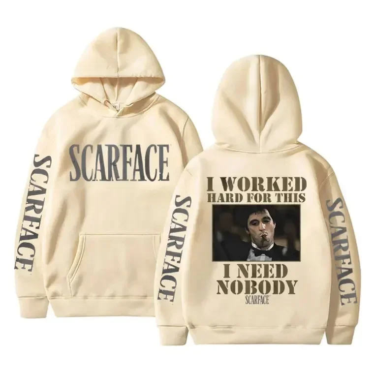 I Worked Hard for This I Need Nobody Scarface Hoodie Men Casual Sweatshirt Vintage Hoody Pullover Men\'s Hoodies Male Streetwear