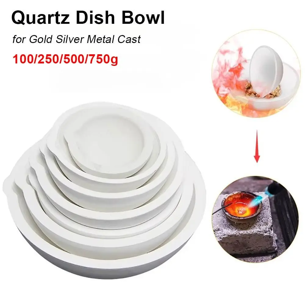 1Pcs High Temperature Quartz Dish Bowl 100-750g White Silica Melting Crucible Gold Silver Metal Copper Cast