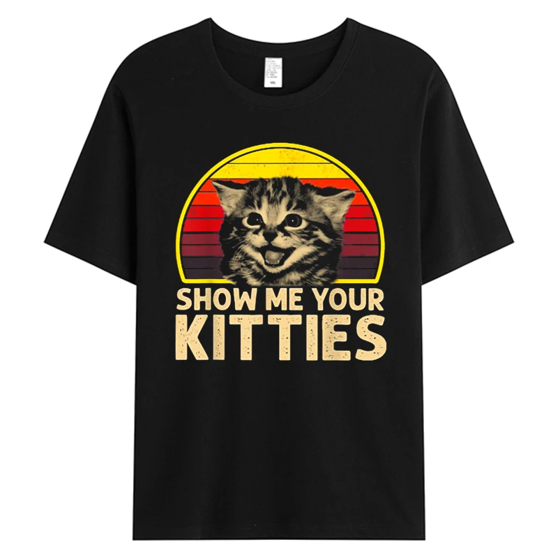 

Show Me Your Kitties Cat Lover Tshirt Retro Vintage Sunset Men's Cotton Fabric Slim Fit Hot Tshirts Print T-shirt Dropshipping