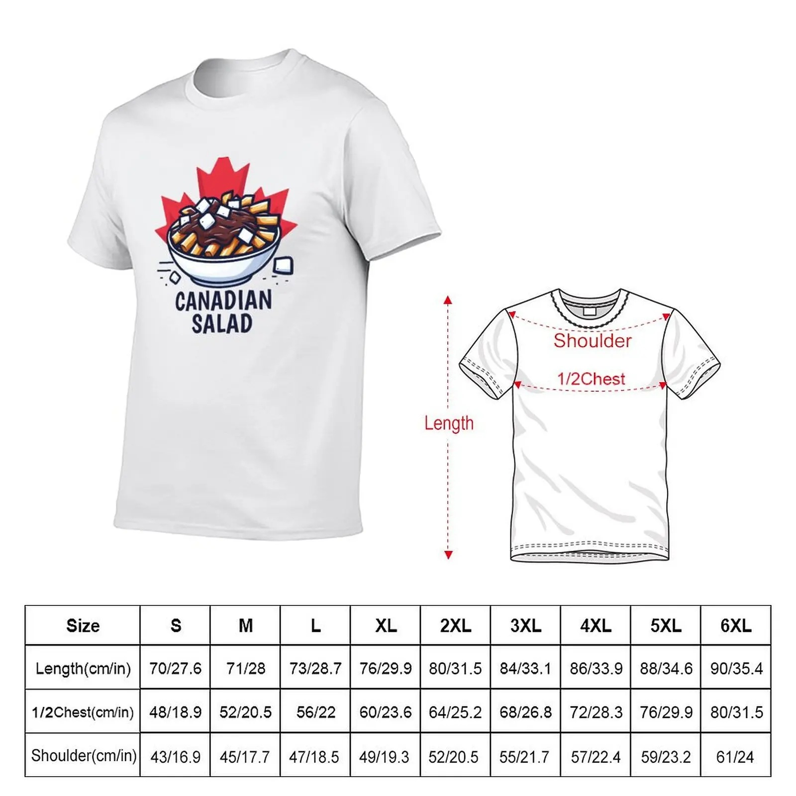 Funny Canadian Salad AKA Poutine T-Shirt Plus Size All Match Tee Shirt