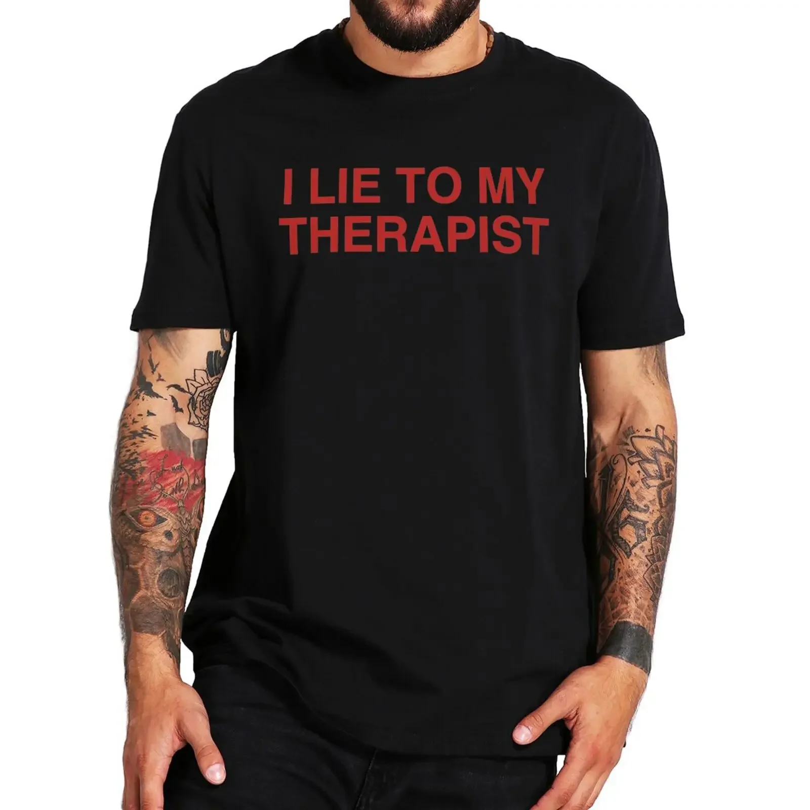 I Lie To My Therapist T Shirt Funny Phrase Geek Y2k T-shirts For Men Women 100% Cotton Soft Unisex Tee Tops EU Size