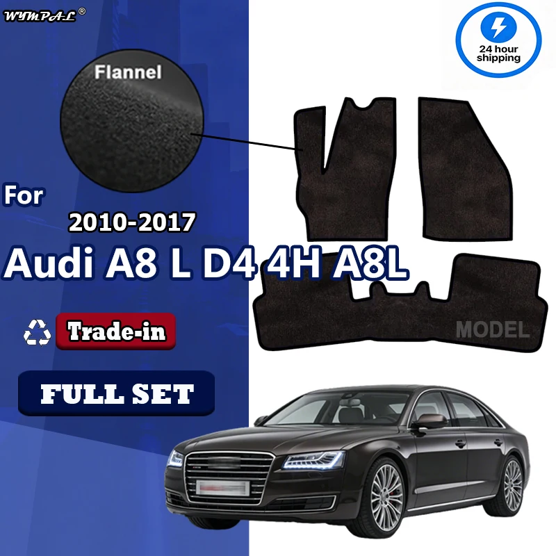 

Flannel Car Floor Mats Fit For Audi A8 L D4 4H A8L 2010~2017 Five Seats Rugs Panel Protective Pad Premium Custom Foot Mat pads