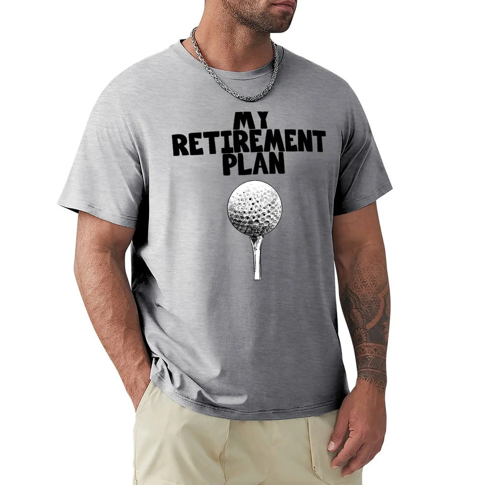 

MY RETIREMENT PLAN GOLF DESIGN T-Shirt quick drying aesthetic clothes for a boy summer tops mens graphic t-shirts big and tall