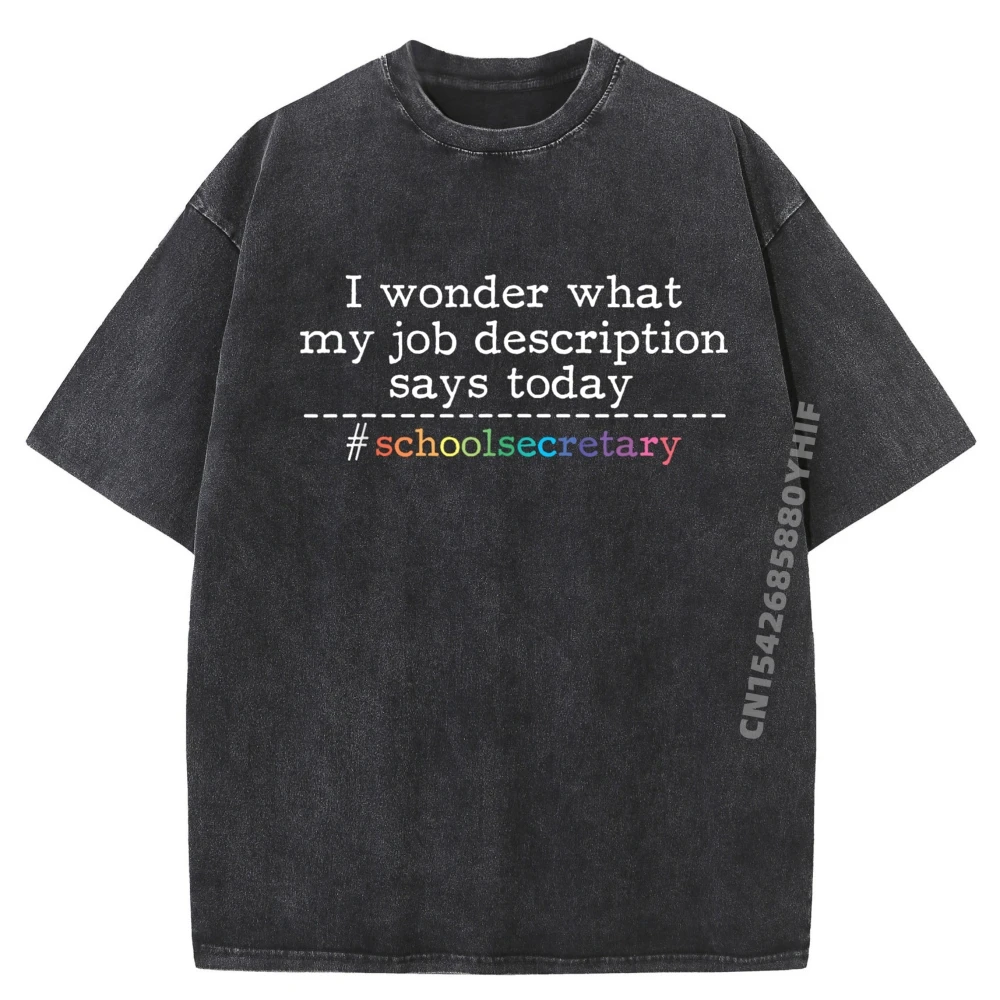 

Funny School Secretary Brand T Shirt Mens Printed Short Sleeve T-Shirt Casual Summer Fashion Washed Clothes