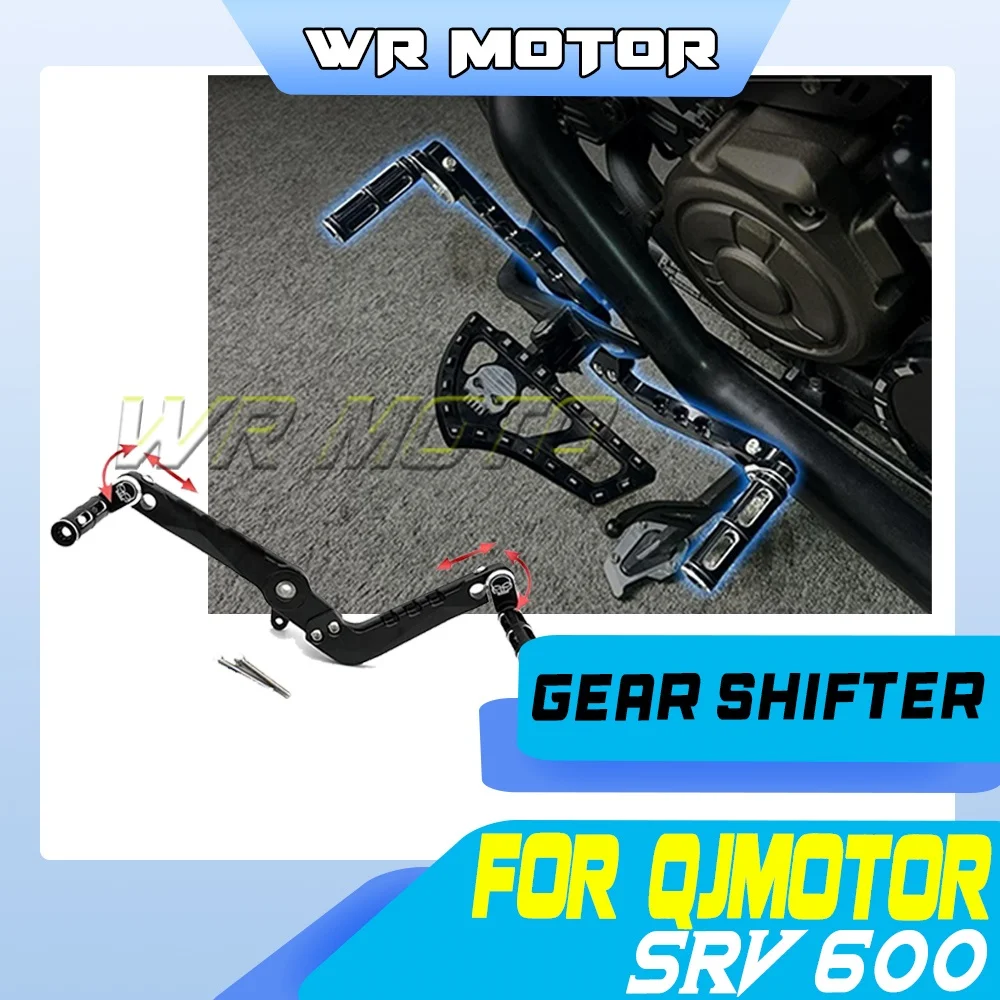 Variable Length Angle Adjustable Gear Shift Lever Fit For QJMOTOR SRV 600 Foot‑Operated Control Modification Parts